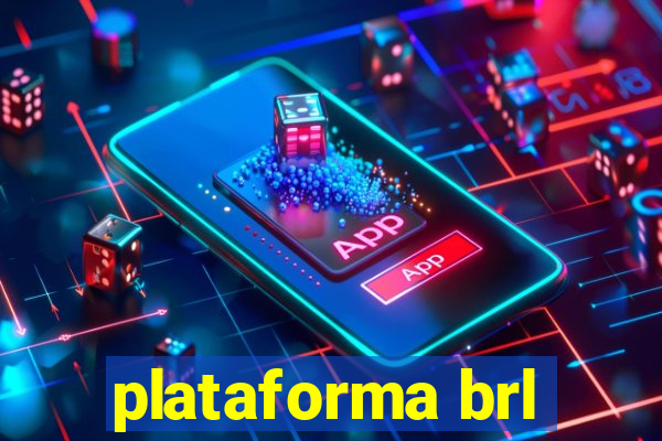 plataforma brl